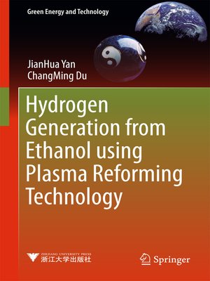 cover image of Hydrogen Generation from Ethanol using Plasma Reforming Technology